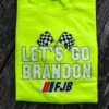 Let's Go Brandon Racing FJB Trump T-Shirt